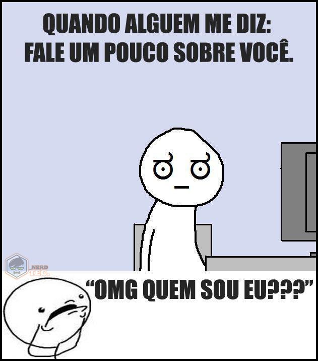 OMG QUEM SOU EU