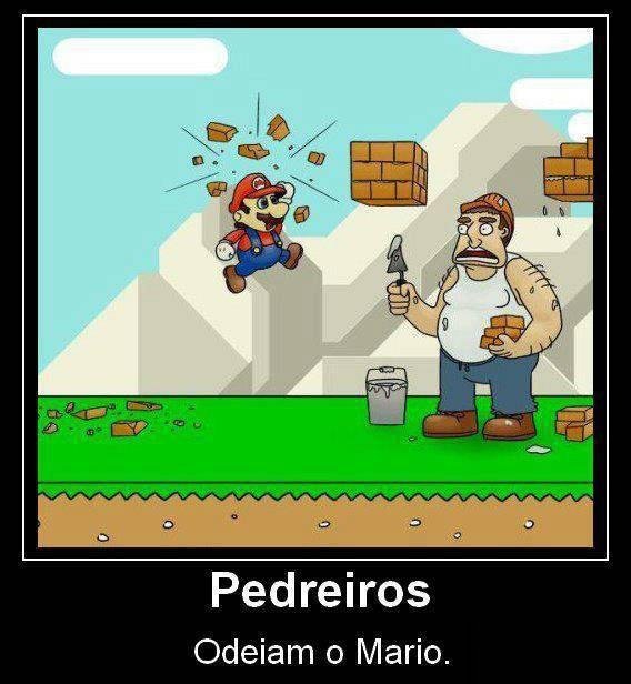 PEDREIROS ODEIAM O MÁRIO
