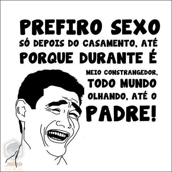 PREFIRO SEXO SÓ DEPOIS DO CASAMENTO